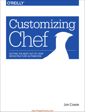 Free Download PDF Books, Customizing Chef GET TING THE MOST OUT OF YOUR