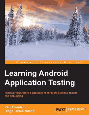 Free Download PDF Books, Learning Android Application Testing Free Pdf Book
