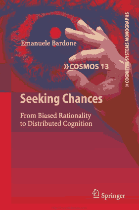 Free Download PDF Books, Seeking Chances- From Biased Rationality to Distributed Cognition