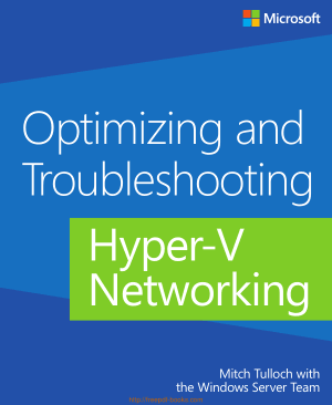Free Download PDF Books, Optimizing and Troubleshooting Hyper-V Networking