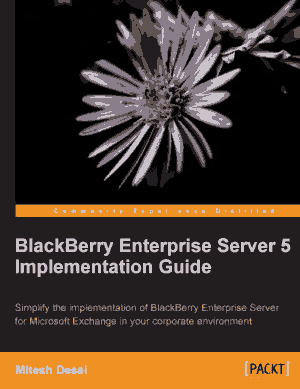 Free Download PDF Books, BlackBerry Enterprise Server 5 Implementation Guide