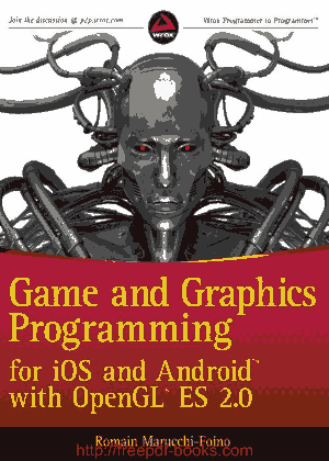 Free Download PDF Books, Game and Graphics Programming for iOS and Android with OpenGL ES 2.0