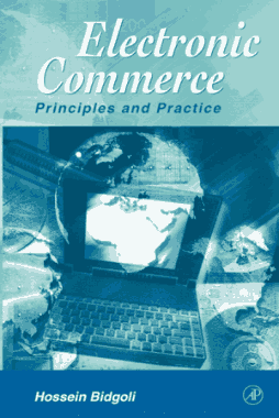 Free Download PDF Books, Electronic Commerce Principles and Practice Hossein Bidgoli