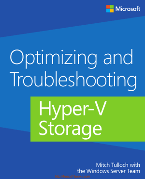 Free Download PDF Books, Optimizing and Troubleshooting Hyper-V Storage