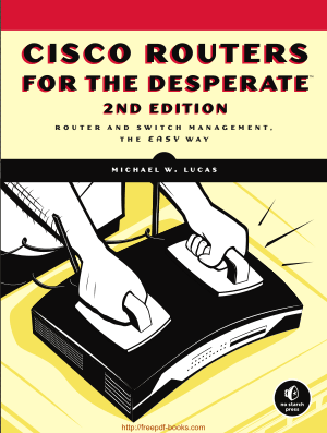 Free Download PDF Books, Cisco Routers For The Desperate 2nd Edition Book