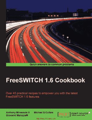 Free Download PDF Books, Freeswitch 1dot6 Cookbook Book