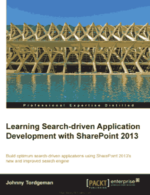 Free Download PDF Books, Learning Search-Driven Application Development With Sharepoint 2013 Book