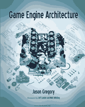 Free Download PDF Books, Game Engine Architecture