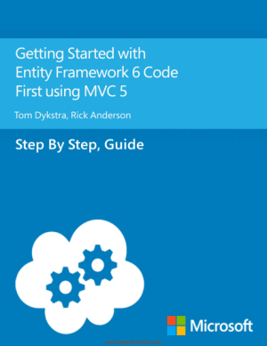 Free Download PDF Books, Getting Started With Entity Framework 6 Code First Using Mvc 5