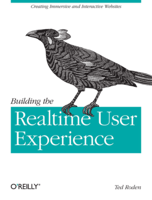 Free Download PDF Books, Building The Realtime User Experience