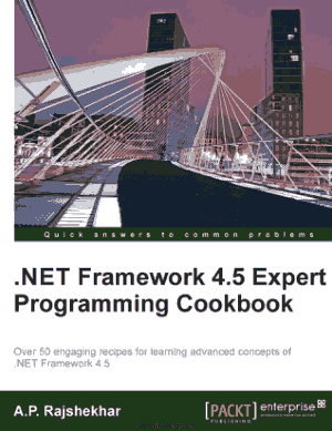 Free Download PDF Books, .Net Framework 4.5 Expert Programming Cookbook