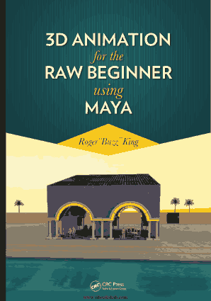 Free Download PDF Books, 3D Animation for the Raw Beginner Using Maya