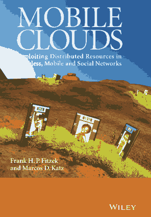 Free Download PDF Books, Mobile Clouds Exploiting Distributed Resources In Wireless, Mobile And Social Networks