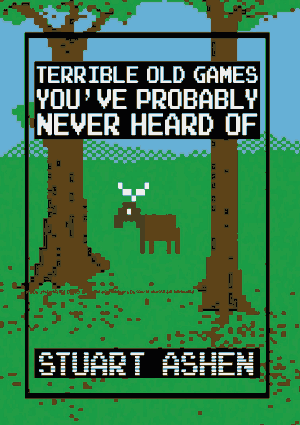 Free Download PDF Books, Terrible Old Games You have Probably Never Heard Of