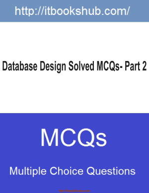 Free Download PDF Books, Database Design Solved Mcqs Part 2