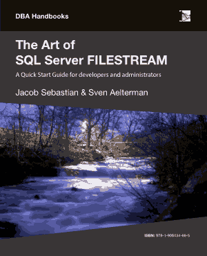 Free Download PDF Books, The Art Of SQL Server Filestream A Quick Start Guide For Developers And Administrators