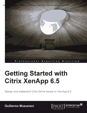 Free Download PDF Books, Getting Started with Citrix XenApp 6.5 – Free PDF Books