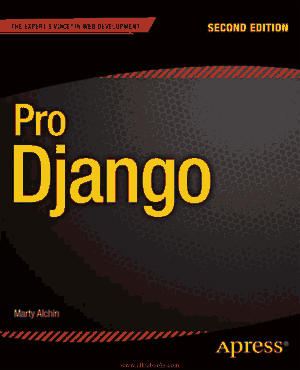 Free Download PDF Books, Pro Django 2nd Edition – FreePdfBook