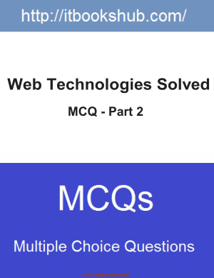 Free Download PDF Books, Web Technologies Solved MCQ Part 2