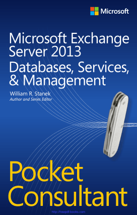 Free Download PDF Books, Microsoft Exchange Server 2013 Pocket Consultant Databases Services Management