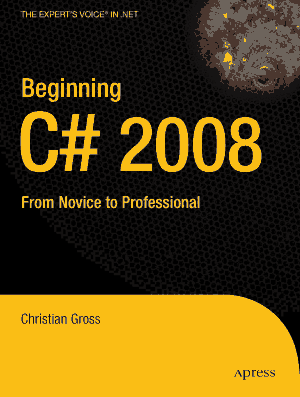 Free Download PDF Books, Beginning C# 2008 From Novice to Professional – FreePdf-Books.com