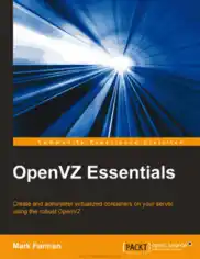 Free Download PDF Books, OpenVZ Essentials Create and administer virtualized