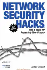 Free Download PDF Books, Network Security Hacks – Tips And Tools For Protecting Your Privacy, 2nd Edition
