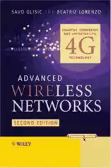 Free Download PDF Books, Advanced Wireless Networks Cognitive Cooperative Opportunistic 4G Technology 2nd Edition