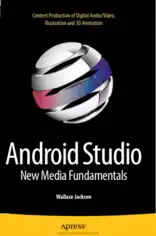 Free Download PDF Books, Android Studio New Media Fundamentals, Android App Development Books