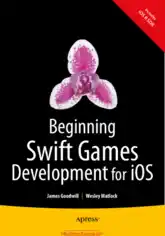 Free Download PDF Books, Beginning Swift Games Development For iOS