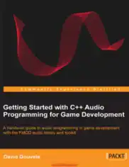 Free Download PDF Books, Getting Started With C++ Audio Programming For Game Development
