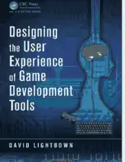 Free Download PDF Books, Designing the User Experience of Game Development Tools
