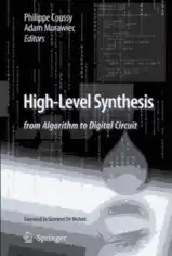 Free Download PDF Books, High Level Synthesis – from Algorithm to Digital Circuit