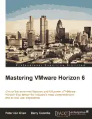 Free Download PDF Books, Mastering VMware Horizon 6