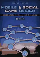 Free Download PDF Books, Mobile – Social Game Design- Monetization Methods and Mechanics 2nd Edition