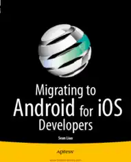 Free Download PDF Books, Migrating To Android For iOS Developers