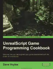 Free Download PDF Books, Unrealscript Game Programming Cookbook