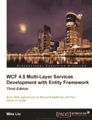 Free Download PDF Books, WCF 4.5 Multi-Layer Services Development with Entity Framework, 3rd Edition