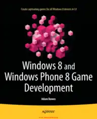 Free Download PDF Books, Windows 8 and Windows Phone 8 Game Development