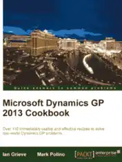 Free Download PDF Books, Microsoft Dynamics Gp 2013 Cookbook