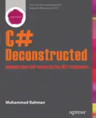 Free Download PDF Books, C# Deconstructed – How C# Works On .Net Framework, Pdf Free Download