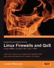 Free Download PDF Books, Designing And Implementing Linux Firewalls And Qos