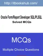 Free Download PDF Books, Oracle Form Report Developer SQL PLSQL Solved Mcqs