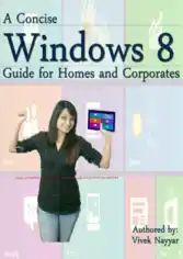 Free Download PDF Books, A Concise Windows 8 Guide- For Homes and Corporates