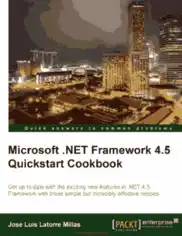 Free Download PDF Books, Microsoft .NET Framework 4.5 Quickstart Cookbook