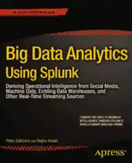 Free Download PDF Books, Big Data Analytics Using Splunk