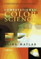 Free Download PDF Books, Computational Colour Science Using MATLAB