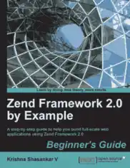 Free Download PDF Books, Zend Framework 2.0 by Example – PDF Books