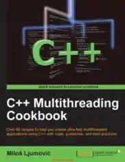 Free Download PDF Books, C++ Multithreading Cookbook Free eBooks Online