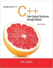 Starting Out With C++ From Control Structures To Objects 9th Edition